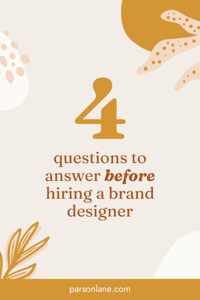 A decorative image with the blog post title, "4 Questions to Answer Before Hiring a Brand Designer"